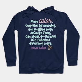 Mere color Oscar Wilde quote Hoodie